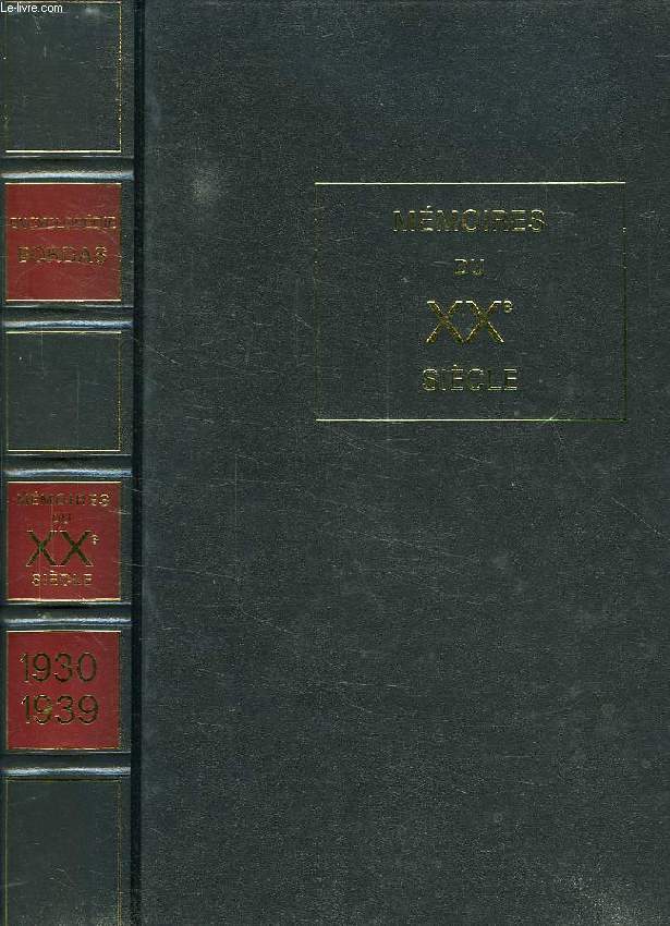 MEMOIRES DU XXe SIECLE, 1930-1939