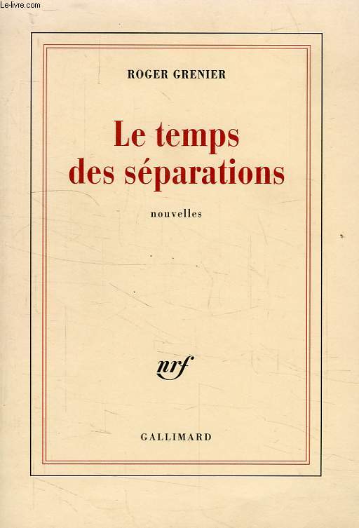 LE TEMPS DES SEPARATIONS