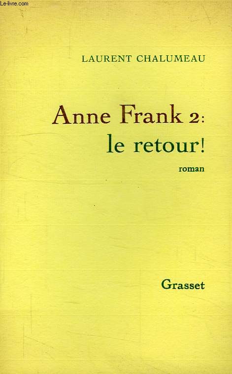 ANNE FRANK 2: LE RETOUR !