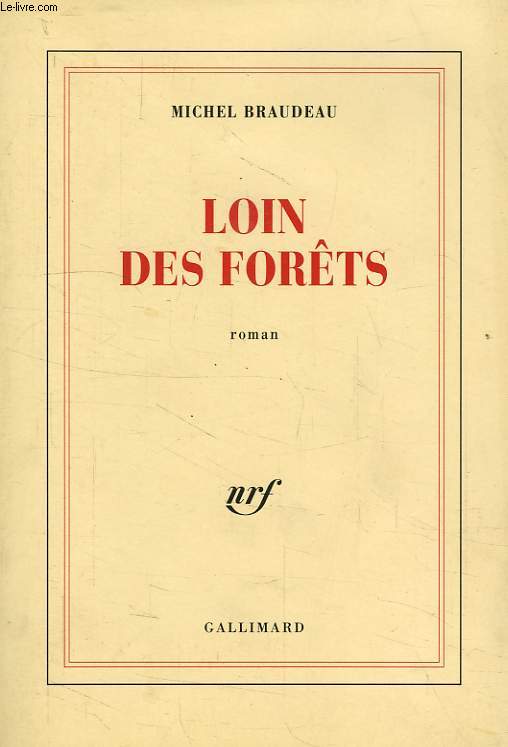 LOIN DES FORETS