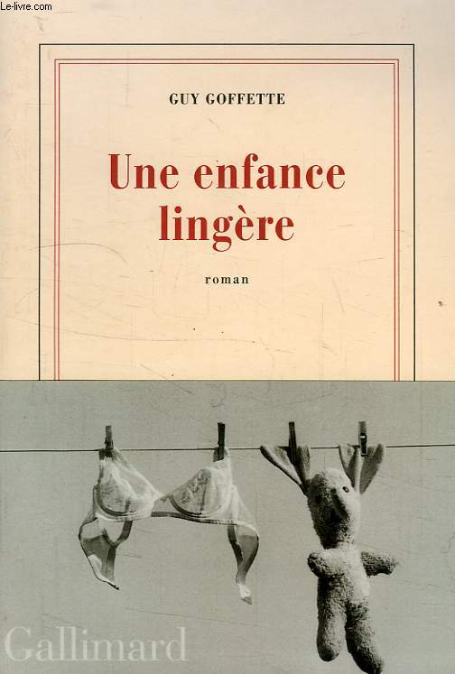 UNE ENFANCE LINGERE