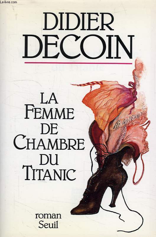 LA FEMME DE CHAMBRE DU TITANIC