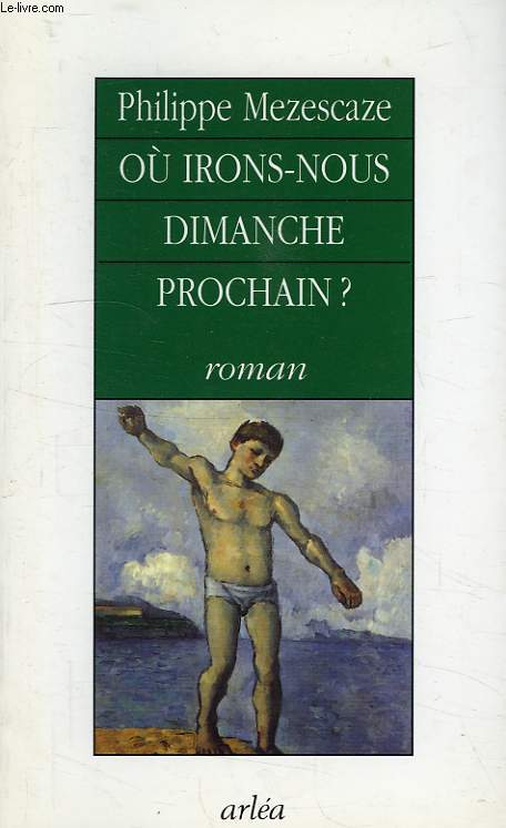 OU IRONS-NOUS DIMANCHE PROCHAIN ?