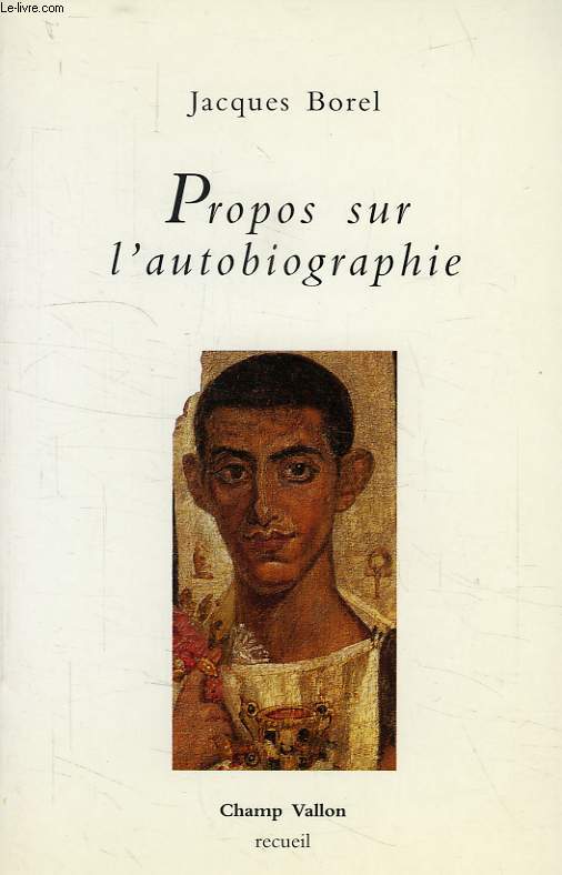 PROPOS SUR L'AUTOBIOGRAPHIE