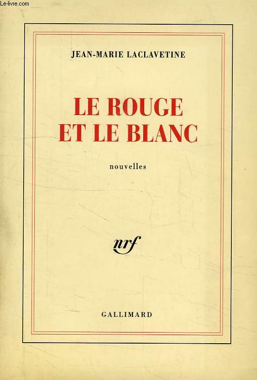 LE ROUGE ET LE BLANC