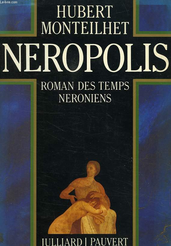 NEROPOLIS, ROMAN DES TEMPS NERONIENS