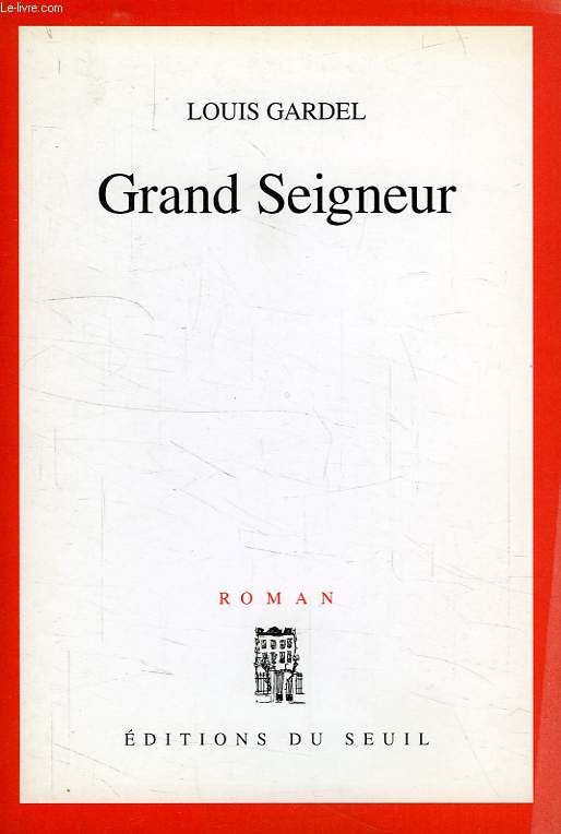 GRAND SEIGNEUR