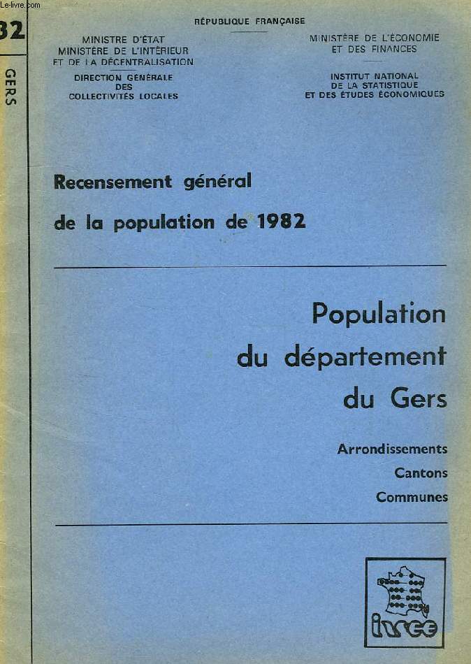 RECENSEMENT GENERAL DE LA POPULATION DE 1982, POPULATION DU DEPARTEMENT DU GERS