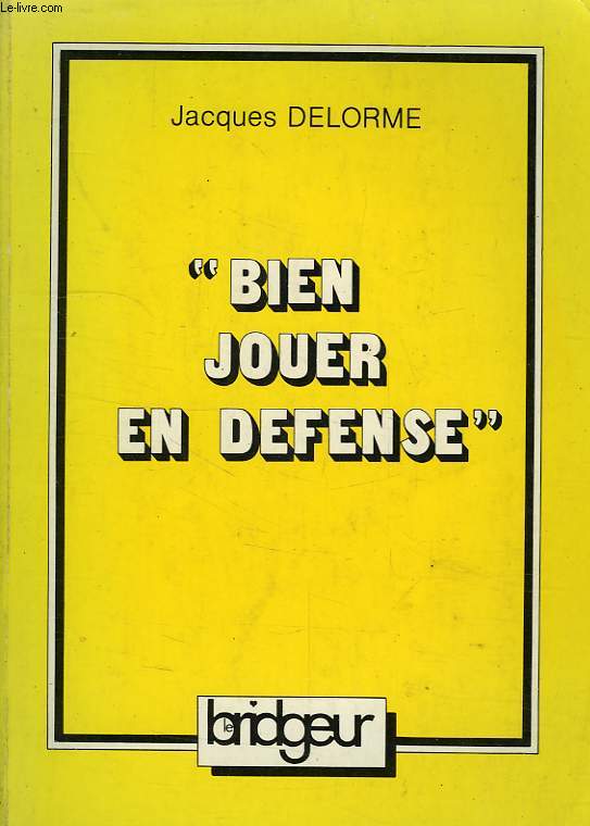 BIEN JOUER EN DEFENSE
