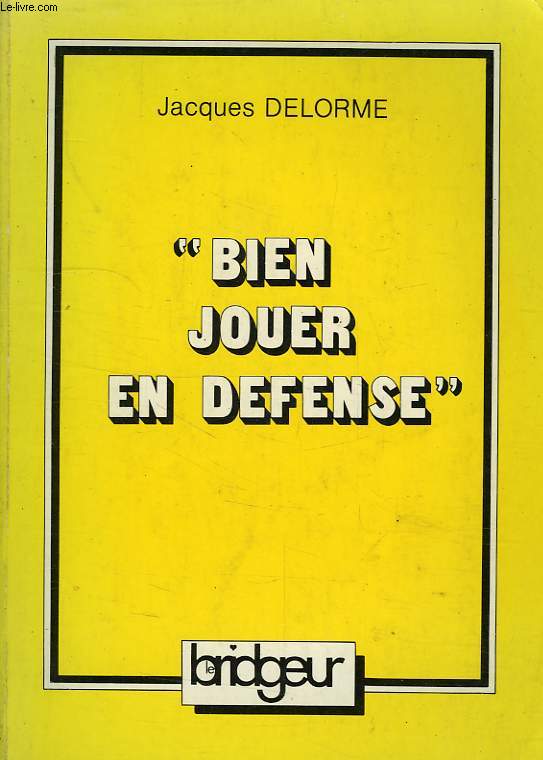 BIEN JOUER EN DEFENSE