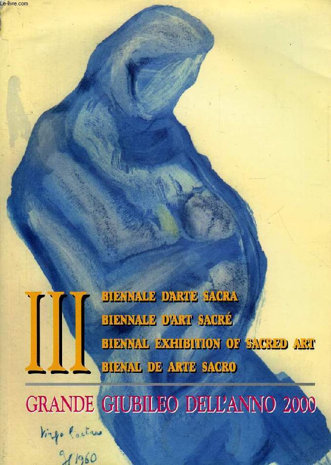III BIENNALE D'ARTE SACRA, GRANDE GIUBILEO DELL'ANNO 2000, LA BEATA VERGINE MARIA