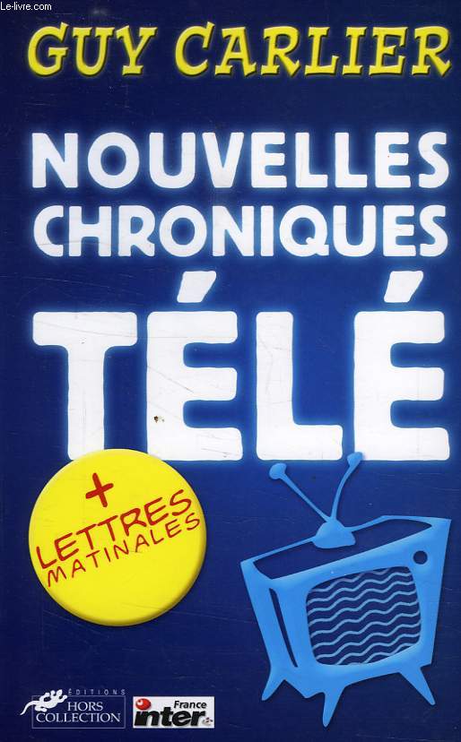 NOUVELLES CHRONIQUES TELE + LETTRES MATINALES