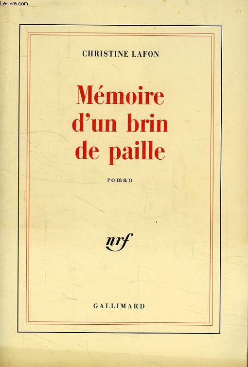 MEMOIRE D'UN BRIN DE PAILLE