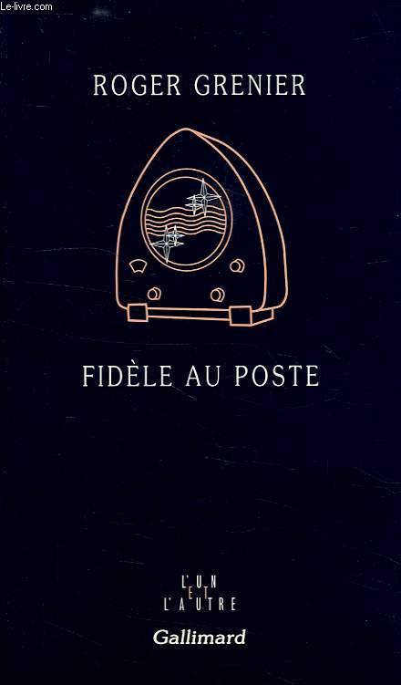 FIDELE AU POSTE