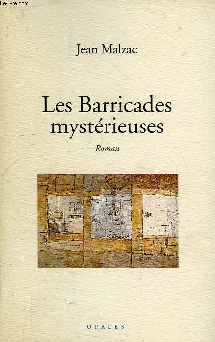LES BARRICADES MYSTERIEUSES