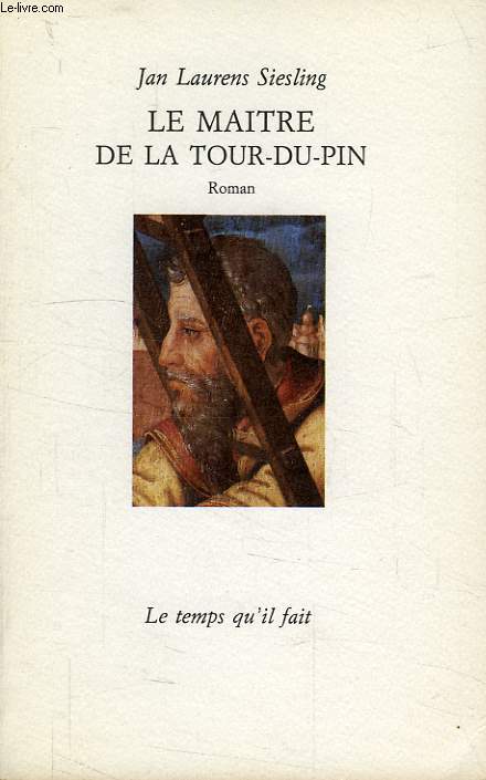 LE MAITRE DE LA TOUR-DU-PIN