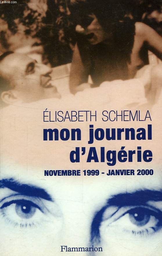 MON JOURNAL D'ALGERIE, NOV. 1999 - JAN. 2000