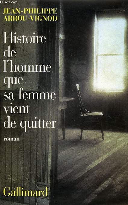 HISTOIRE DE L'HOMME QUE SA FEMME VIENT DE QUITTER