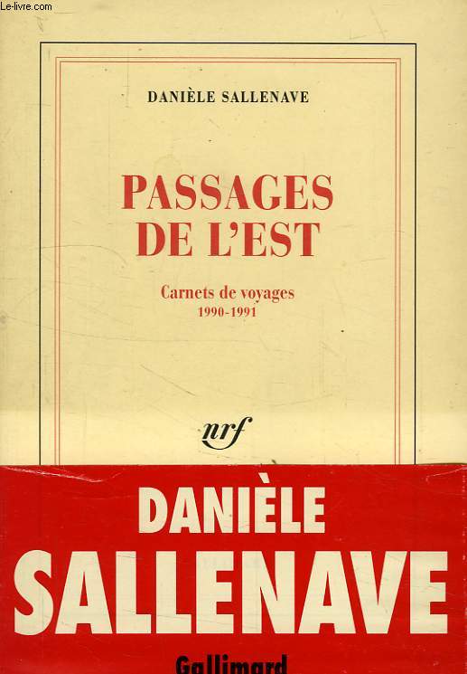 PASSAGES DE L'EST, CARNETS DE VOYAGES, 1990-1991