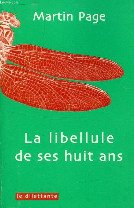 LA LIBELLULE DE SES HUIT ANS