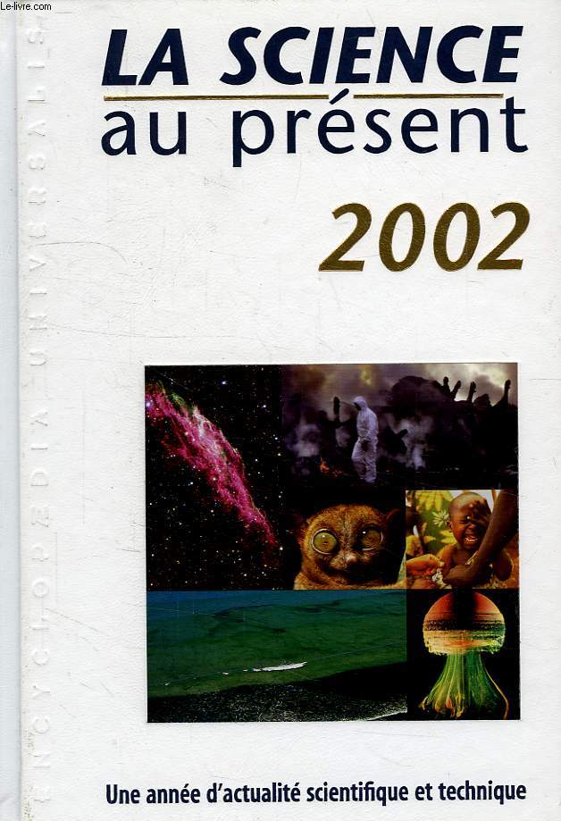 LA SCIENCE AU PRESENT, 2002