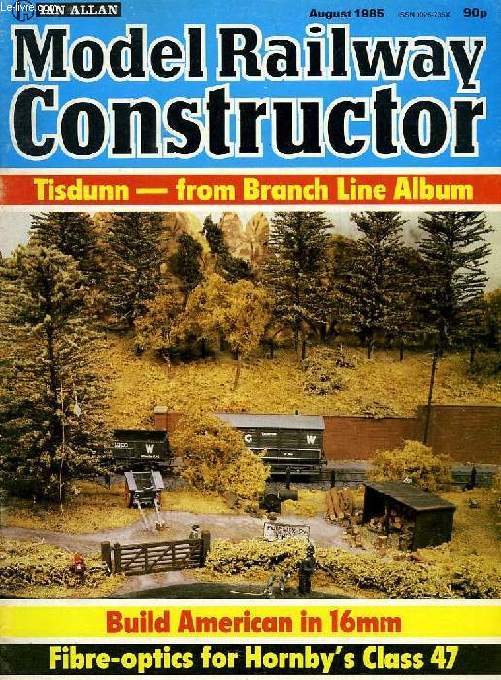 MODEL RAILWAY CONSTRUCTOR, VOL. 52, N 615, AUG. 1985