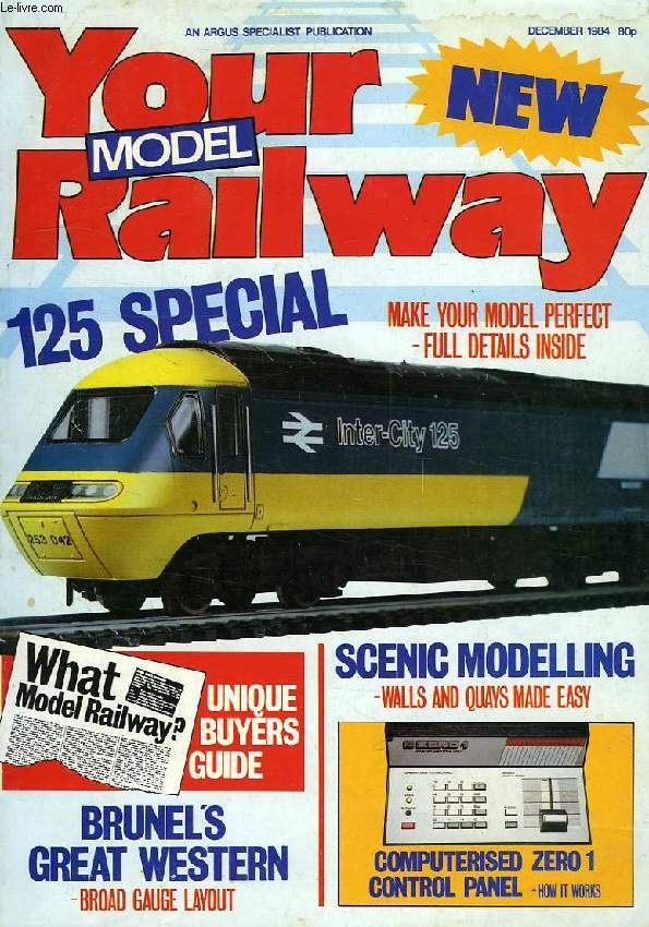 YOUR MODEL RAILWAY, VOL. 1, N 3, DEC. 1984