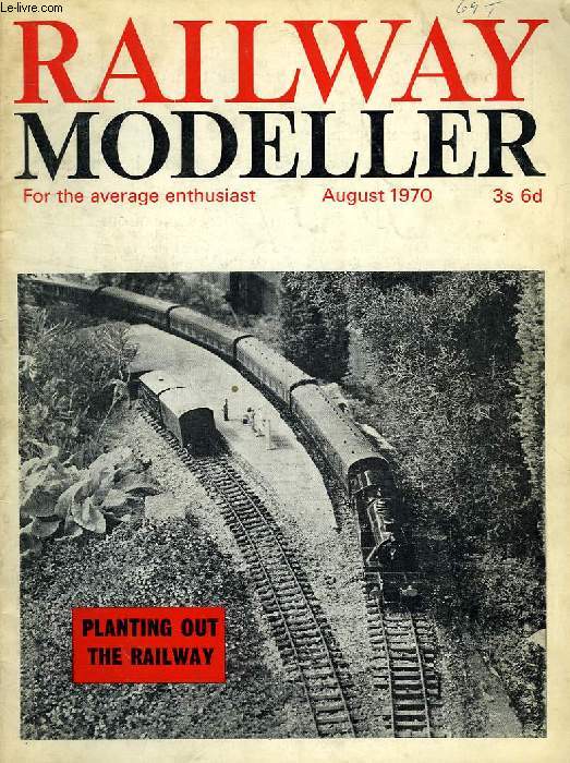RAILWAY MODELLER, FOR THE AVERAGE ENTHUSIAST, VOL. 21, N 238, AUG. 1970