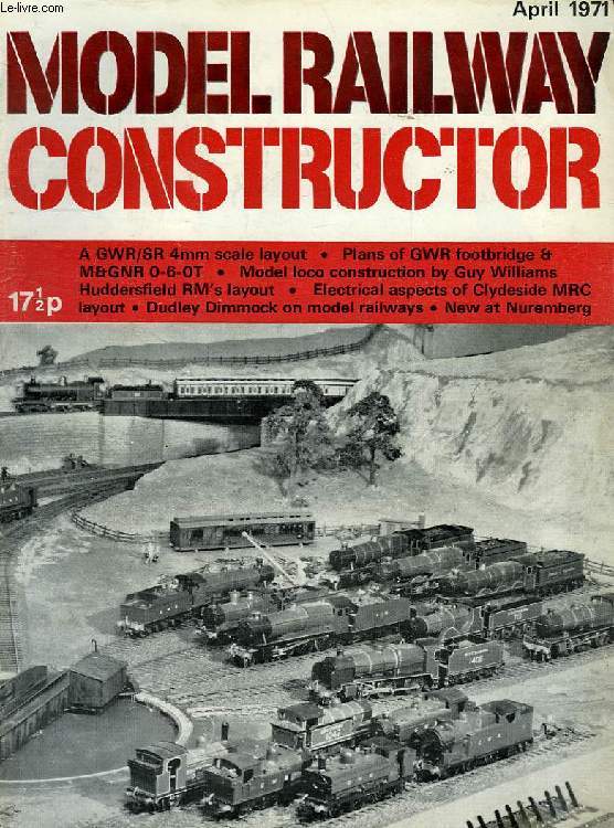 MODEL RAILWAY CONSTRUCTOR, VOL. 38, N 444, APRIL 1971