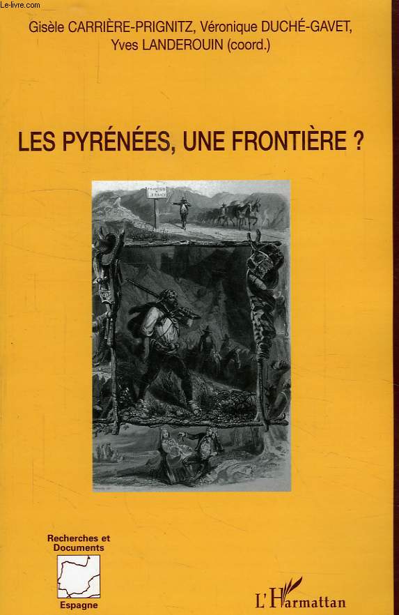 LES PYRENEES, UNE FRONTIERE ?