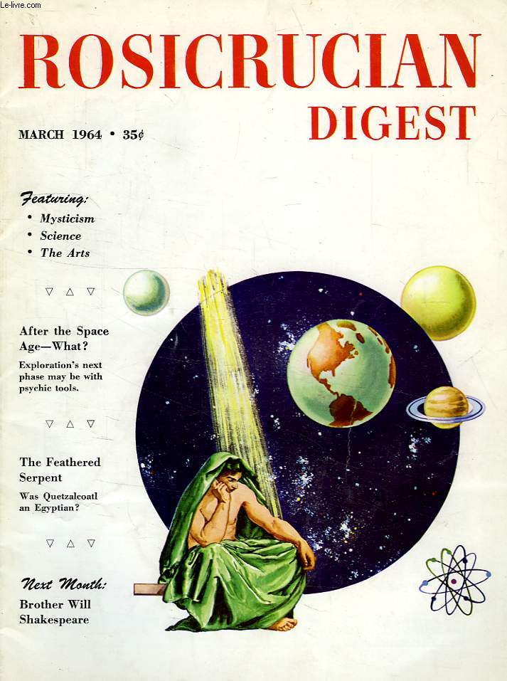 ROSICRUCIAN DIGEST, VOL. XLII, N 3, MARCH 1964