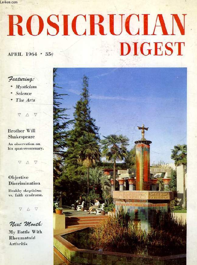 ROSICRUCIAN DIGEST, VOL. XLII, N 4, APRIL 1964