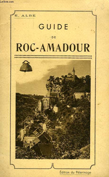 GUIDE DE ROC-AMADOUR