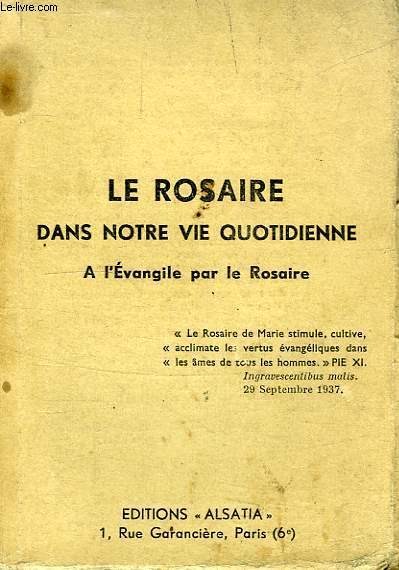 LE ROSAIRE DANS NOTRE VIE QUOTIDIENNE, A L'EVANGILE PAR LE ROSAIRE