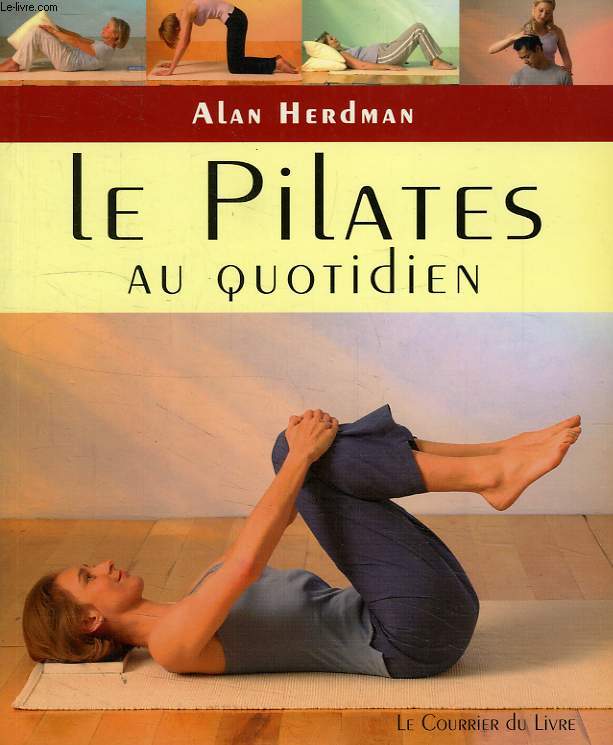 LE PILATES AU QUOTIDIEN