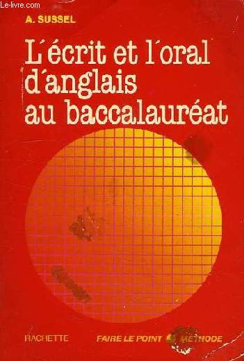 L'ECRIT ET L'ORAL D'ANGLAIS AU BACCALAUREAT