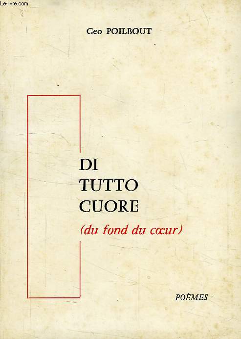 DI TUTTO CUORE (DU FOND DU COEUR)