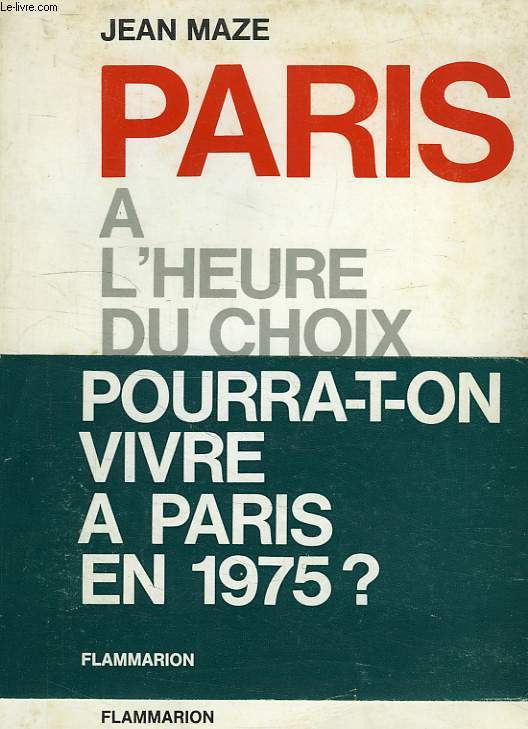 PARIS A L'HEURE DU CHOIX