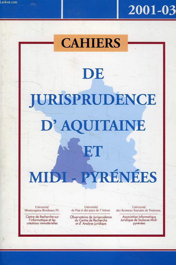 CAHIERS DE JURISPRUDENCE D'AQUITAINE ET MIDI-PYRENEES, 2001-03