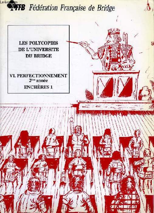LES POLYCOPIES DE L'UNIVERSITE DU BRIDGE, 2 VOLUMES (2e ANNEE, VI, X)