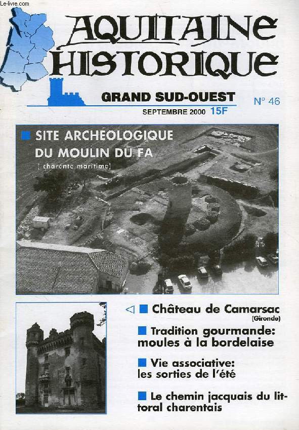 AQUITAINE HISTORIQUE, GRAND SUD-OUEST, N 46, SEPT. 2000