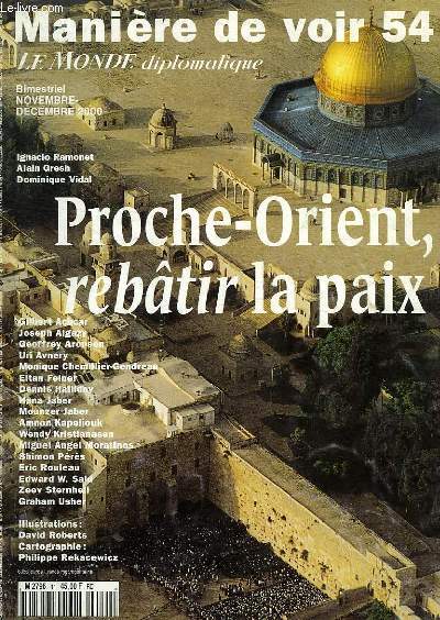 MANIERE DE VOIR, N 54, NOV.-DEC. 2000, PROCHE-ORIENT, REBATIR LA PAIX