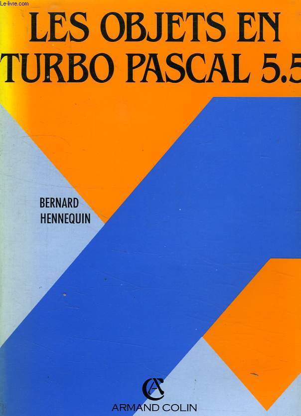 LES OBJETS EN TURBO PASCAL 5.5