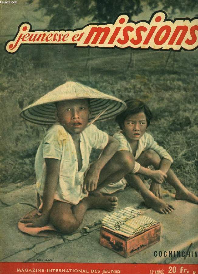 JEUNESSE ET MISSIONS, REVUE INTERNATIONALE DES JEUNES, XXIIIe ANNEE, N 22, COCHINCHINE