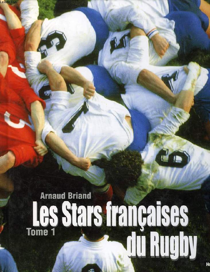 LES STARS FRANCAISES DU RUGBY, TOME 1