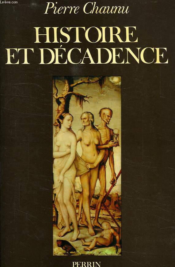 HISTOIRE ET DECADENCE