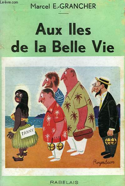 AUX ILES DE LA BELLE VIE