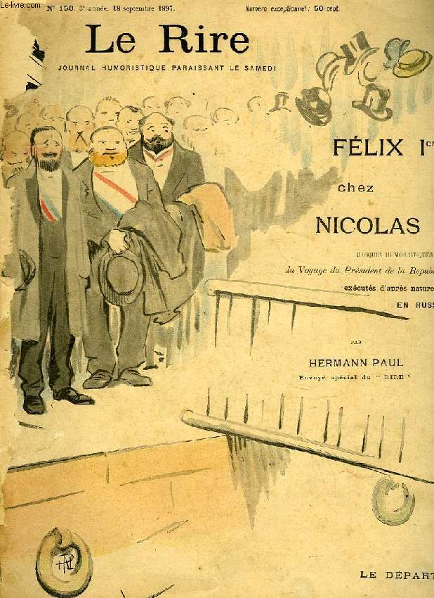 LE RIRE, 3e ANNEE, N 150, 18 SEPT. 1897, NUMERO EXCEPTIONNEL, FELIX Ier CHEZ NICOLAS II