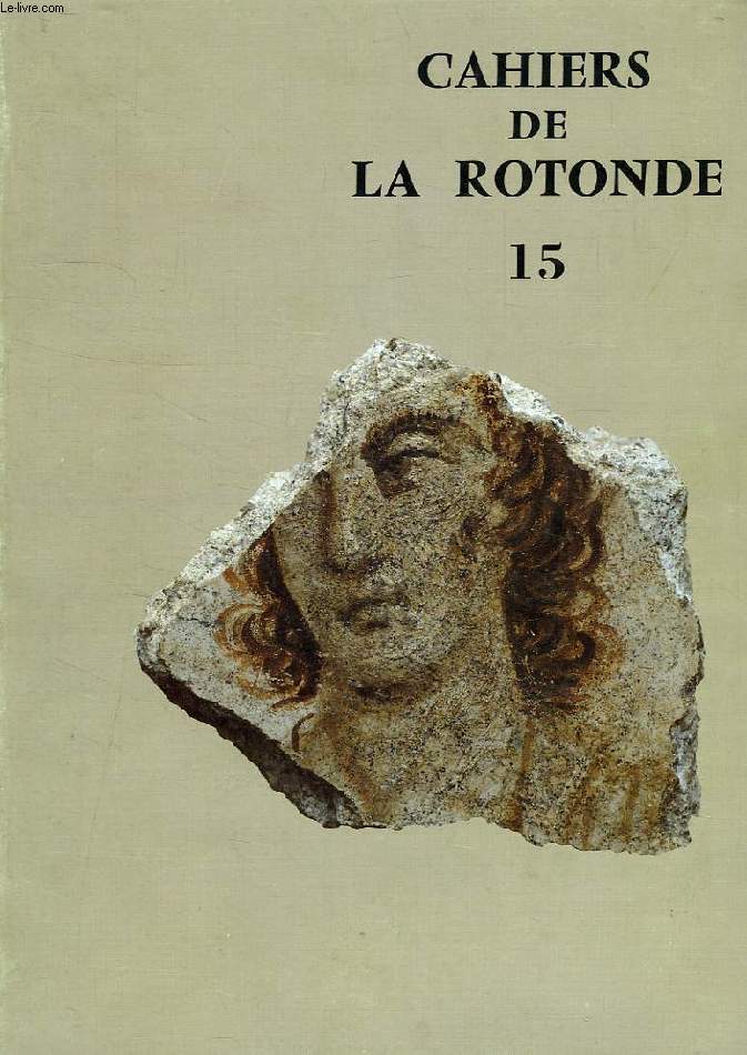 CAHIERS DE LA ROTONDE, 15