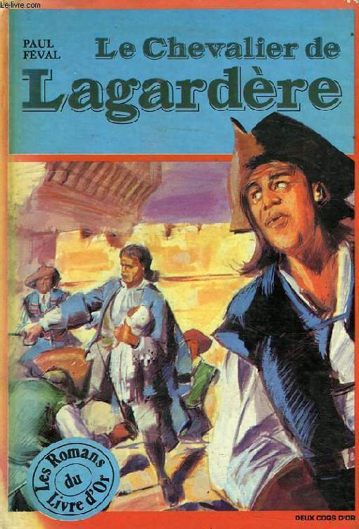 LE CHEVALIER DE LAGARDERE